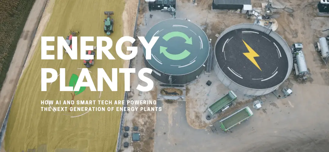 How AI and Smart Tech Are Powering the Next Generation of Energy Plants